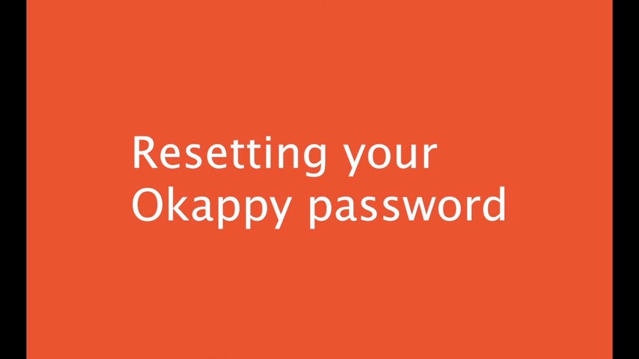 Resetting Your Okappy Password | Step-by-Step Guide