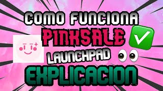 ¿Qué es PinkSale? Launchpad comprar en preventas de Tokens y memecoins ✅Como funciona paso a paso