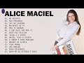 Alice Maciel - Coleção Das Melhores Músicas De Hinos Em Março 2021   Canções De Hino Inspiram Vida