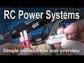 RC Electric Power Systems Simply Explained (ESC, BEC, LIPO, Brushless etc)