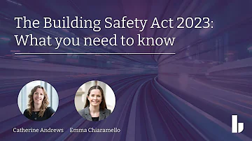 The Building Safety Act - what you need to know