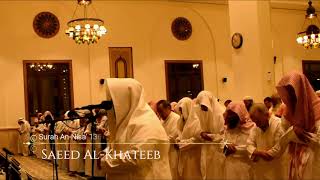Beautiful Recitation by Sheikh Saeed Al Khateeb