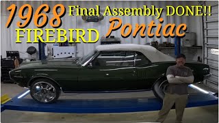 1968 Firebird convertible part 9 Final assembly aftermarket parts never fit the struggle is REAL