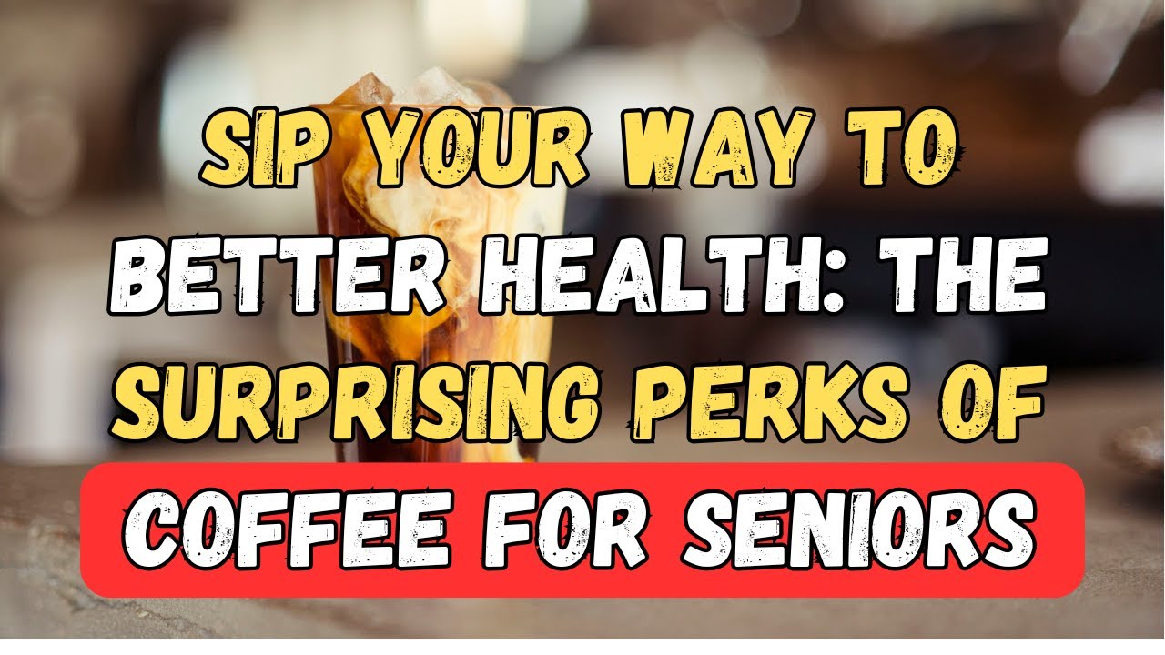 Sip Your Way to Better Health: The Surprising Perks of Coffee for ...