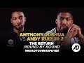 ANTHONY JOSHUA VS ANDY RUIZ JR 2 - THE RETURN | ROUND BY ROUND #ROADTOUNDISPUTED