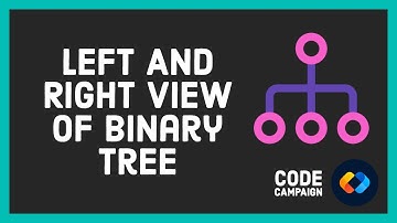 Left And Right View Of Binary Tree (Data Structures and Algorithms #18)(Binary Tree #9)