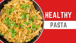 ఇలా చేస్తే పాస్తా కూడా హెల్తీ ఫుడ్డే | Healthy Pasta | No Maida | No Mayonnaise | ఆరోగ్యకరమైన పాస్తా