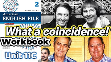 Workbook Unit 11C – What a Coincidence! | So / Neither Practice, Sentence Stress – AEF 2nd Book 2