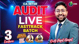 CA Inter Audit Fast Track Batch | Lecture 3 | 100% Syllabus Coverage | CA Kapil Goyal News
