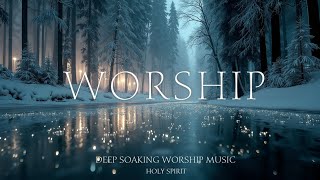 Música Instrumental Pacífica de Adoración para Oración y Sanación Profunda en la Presencia de Dios