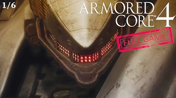 ARMORED CORE 4 - CHAPTER 1 - FULL GAME