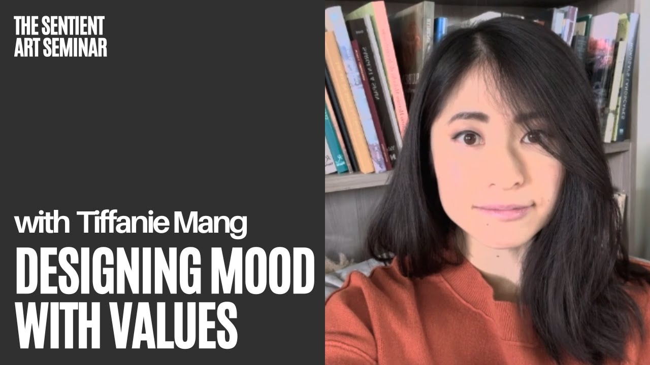 The Sentient Art Seminar | Designing Mood With Values