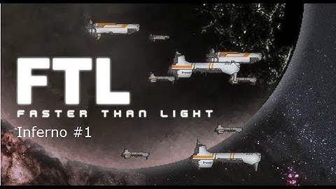 FTL| Inferno: Part 1| Asteroid fields and nebulas.