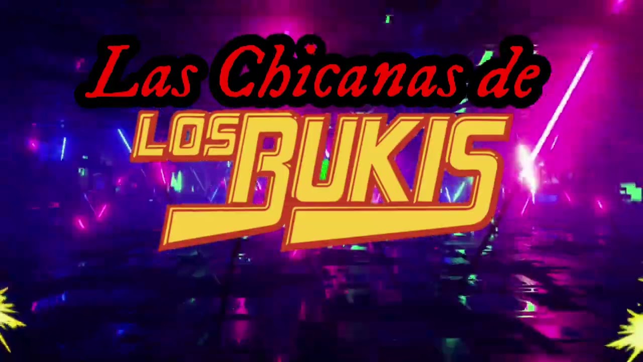 Las chicanas de los Bukis