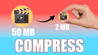 How To Compress Video Without Losing Quality (Reduce Video File Size)