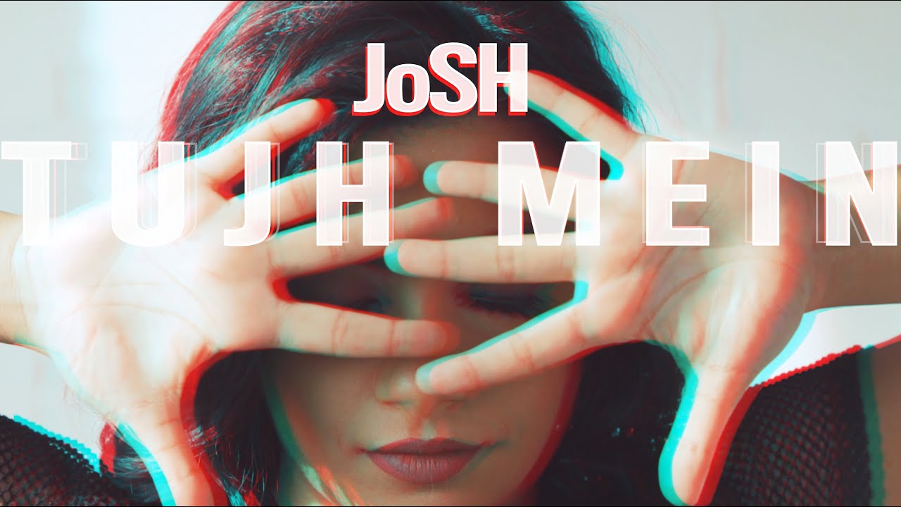 JoSH the Band | Tujh Mein | Official Music video - YouTube
