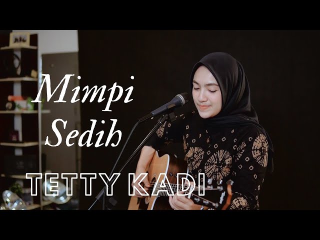 MIMPI SEDIH - TETTY KADI | COVER BY UMIMMA KHUSNA class=