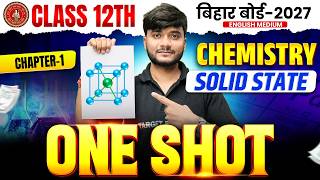 Class 12 Chemistry Chapter 1 One Shot | Solid State | 12th Chemistry Chapter 1 Bihar Board