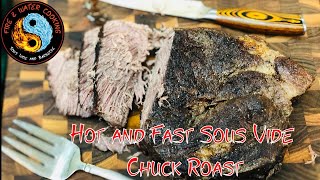 I have done chuck roast sous vide before, but wanted to try it hotter
and faster than in the past.. this turned out pretty much like a
traditio...