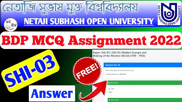 NSOU BDP SHI 3 Assignment Answer 2022 | SHI 3 Assignment 2022 | SHI 3 MCQ For Assignment & Exam 2022