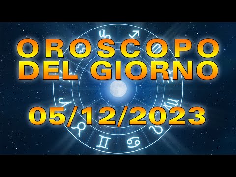 Oroscopo del Giorno Martedì 5 Dicembre 2023!