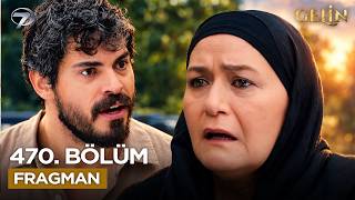 Gelin 470. Bölüm Fragmanı