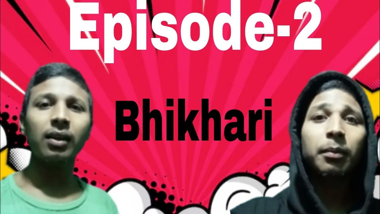 Bhikhari || Episode -2 || Funny Video || Mr Dee || 