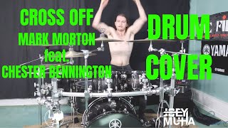 Mark Morton (feat. Chester Bennington) - Cross Off - DRUM COVER - JOEY MUHA