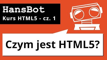 Czym jest HTML5? - Kurs HTML5 - cz.1