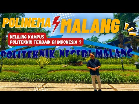 Politeknik Negeri Malang (POLINEMA) I Jelajah Kampus Negeri Malang