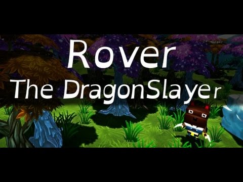 Rover The Dragonslayer Them Claws!