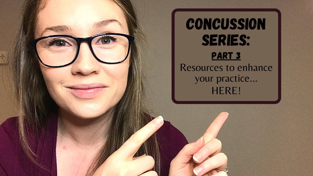 Concussion Series: Part 3 - An enhanced learning experience to enhance your practice!