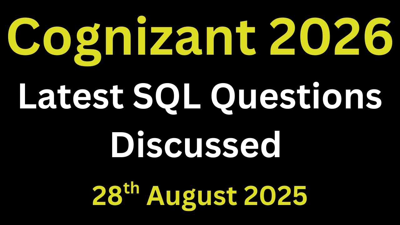 Cognizant Technical Assessment SQL Questions | Cognizant Latest SQL Questions