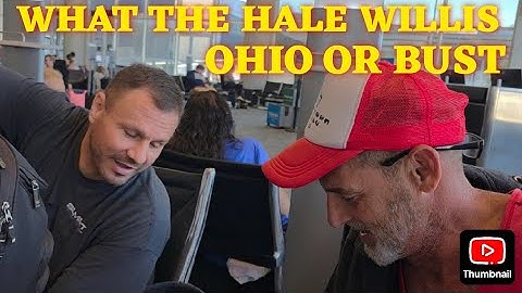WHAT THE HALES WILLIS OHIO OR BUST