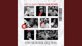 Ons Moeder Zeej Nog (Special Krew Total Loss Remix)