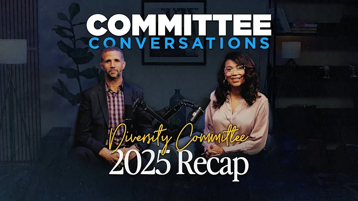 Diversity Committee 2025 Recap | Committee Conversations