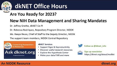 dkNET Office Hours "New NIH DMS Mandates" featuring NIDDK Central Repository 03/03/2023