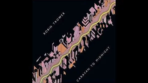 Robin Trower - Caravan To Midnight (1978) (US Chry...