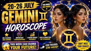 ♊ Gemini Horoscope July 20–26 | A Week That Could Change Everything! Love, Career & Luck ✨