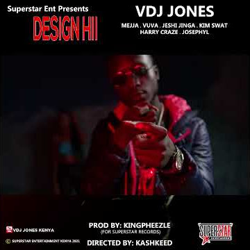 DESIGN HII - MEJJA X VDJ JONES X VUVA X JESHI JINGA X KIM SWAT X HARRY CRAZE XJOSEPHYL