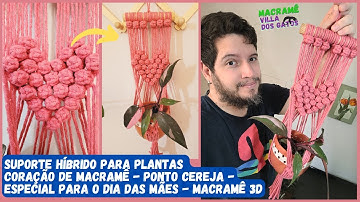 Suporte macramê - Suporte para plantas híbrido coração de macramê coração 3d em macramê Ponto cereja