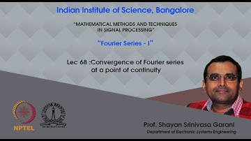 Lec 68 - Convergence of Fourier series at a point of continuity
