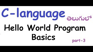 c tutorial hello world program and basics in telugu