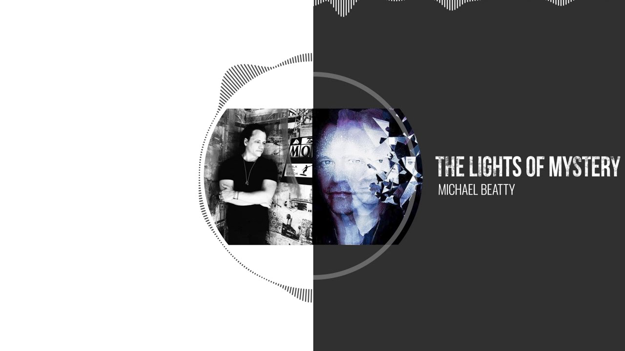 Michael Beatty - The Lights Of Mystery (Official Lyric Video)