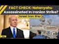 Israel Iran War: Fact Check – Netanyahu Assassinated In Iranian Strike, What’s Really Happening?