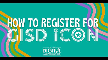 How to Register for GISD iCon 2023