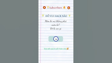 #0025 Đố Vui Hack Não khó 🔥|@ĐốVuiHackNãoHaiRiÓ