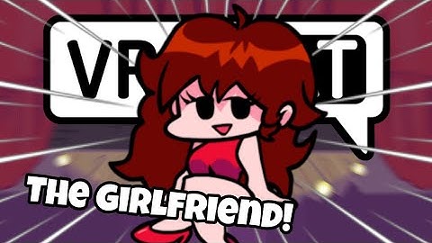 GIRLFRIEND HANGS OUT IN VRCHAT! |FRIDAY NIGHT FUNKIN | Funny VRChat Moments