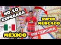 VISITANDO UN SUPERMERCADO EN MÉXICO **ASÍ ERA EN VENEZUELA, Y MUY DIFERENTE A EUROPA**