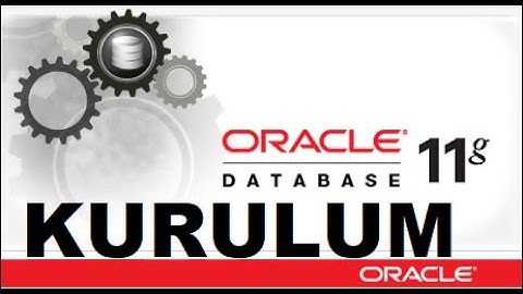 Oracle 11g Database Kurulumu - Oracle Database 11g R2 installation Windows Server
